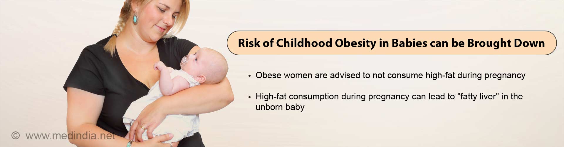risk of childhood obesity in babies can be brought down
- obese women are advise to not consume high-fat during pregnancy
- high-fat consumption during pregnancy can lead to 