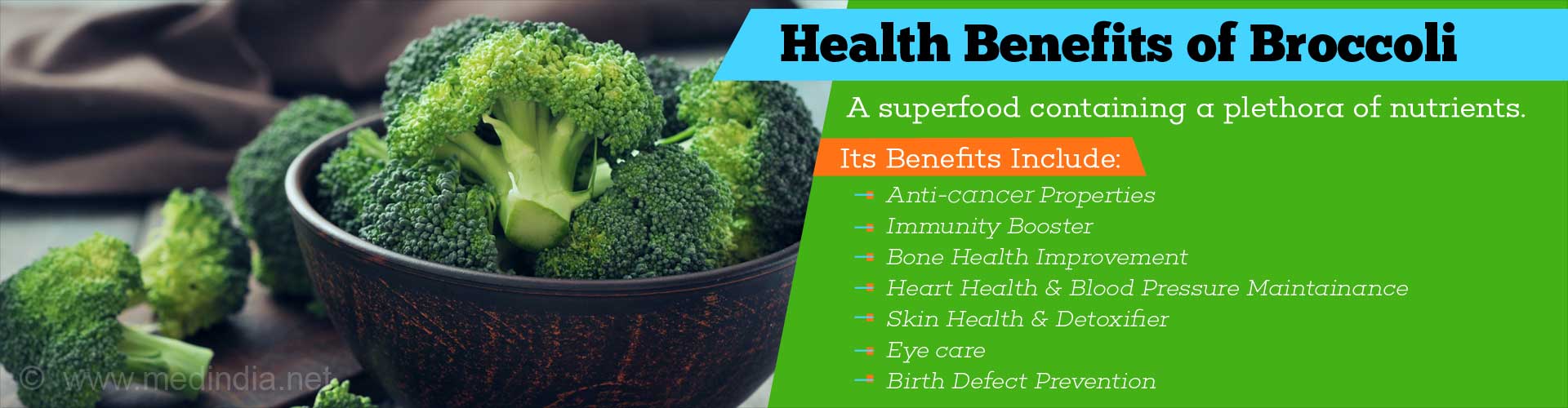 Health Benefits of Broccoli - A superfood containing a plethora of nutrients, it has myriad health benefits which have caught the attention of the general populace only in recent times.