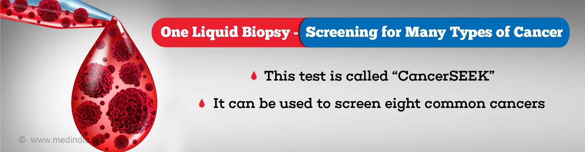 one liquid biopsy - screening for many types of cancer
- this test is called 