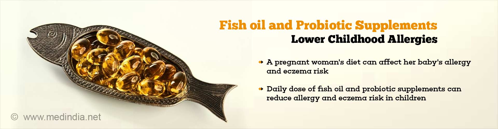 fish oil and probiotic supplements lower childhood allergies
- a pregnant woman''s diet can affect her baby''s allergy and eczema risk
- daily dose of fish oil and probiotic supplements can reduce allergy and eczema risk in children
