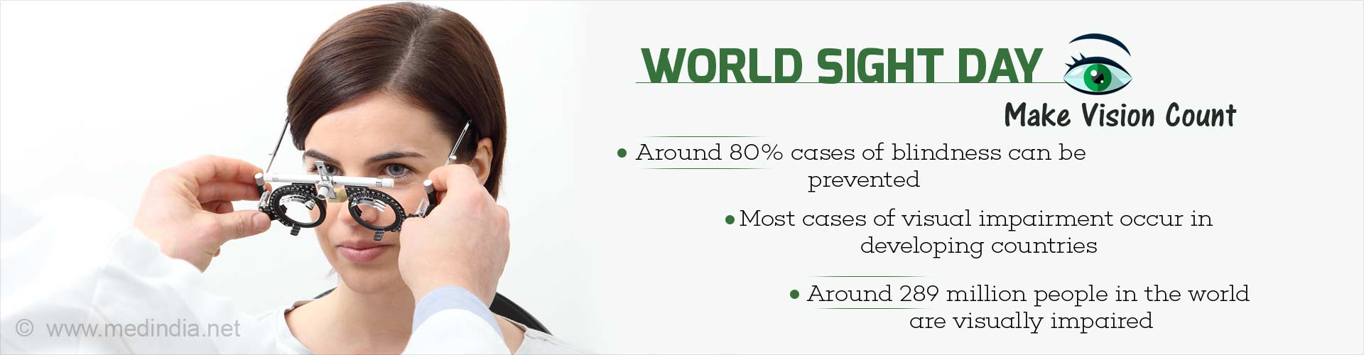 World Sight Day: Make Vision Count
- Around 80% cases of blindness can be prevented
- Most cases of visual impairment occur in developing countries
- Around 289 million people in the world are visually impaired