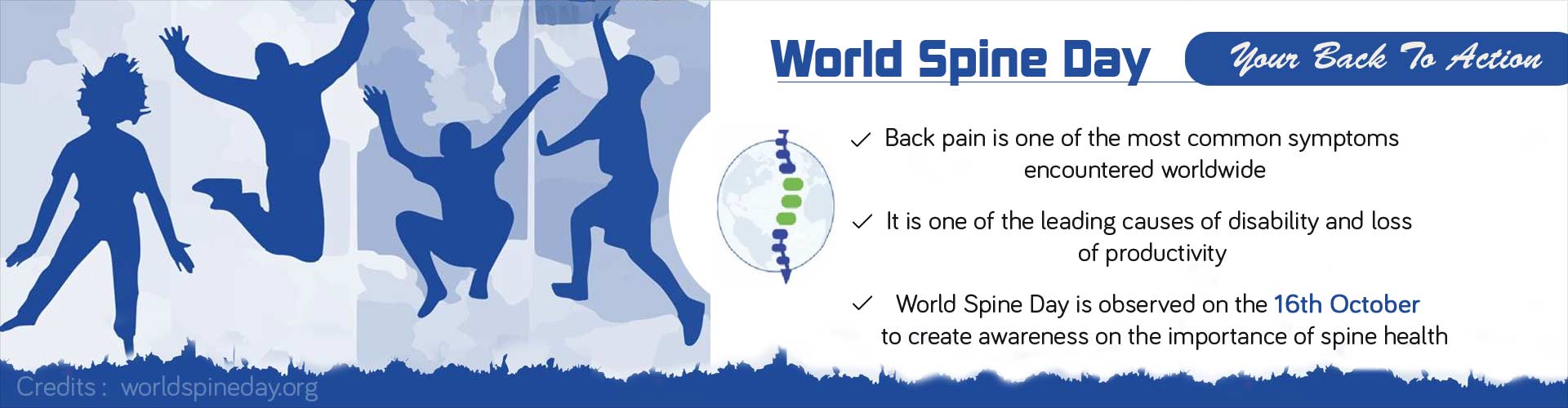 World Spine Day: Your Back to Action
- Back pain is one of the most common symptoms encountered worldwide
- It is one of the leading causes of disability and loss of productivity
- World Spine Day is observed on the 16th October to create awareness on the importance of spine health
