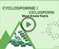 Cyclosporine: Immunosuppressive Drug to Prevent Organ Transplant Rejection