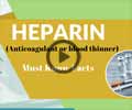 Heparin: Blood Thinner or Anticoagulant Drug Used to Prevent Blood Clots