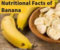 Nutritional Facts of Banana