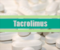 Tacrolimus Organ Rejection in Kidney, Heart, and Liver Transplants